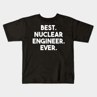funny nuclear engineer quote Kids T-Shirt